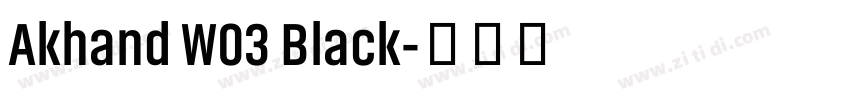 Akhand W03 Black字体转换